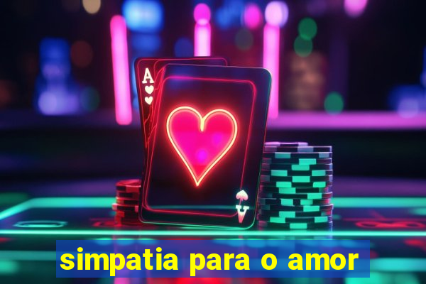 simpatia para o amor